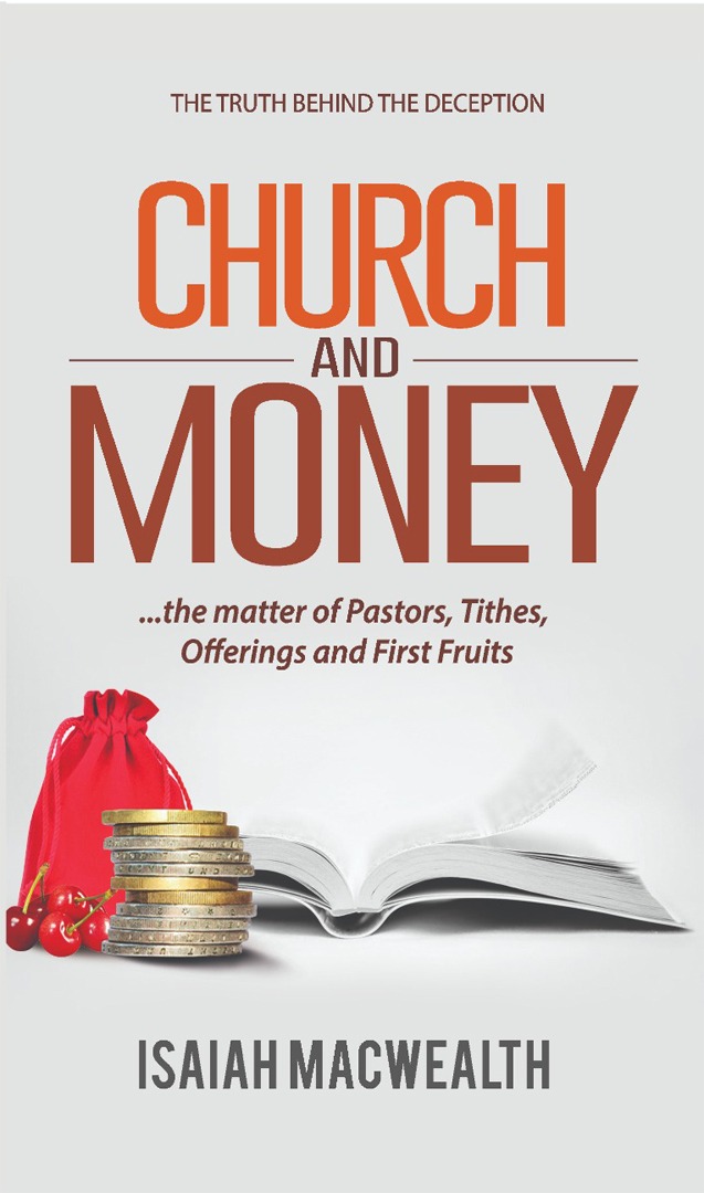 Church and Money. Dr Isaiah Macwealth