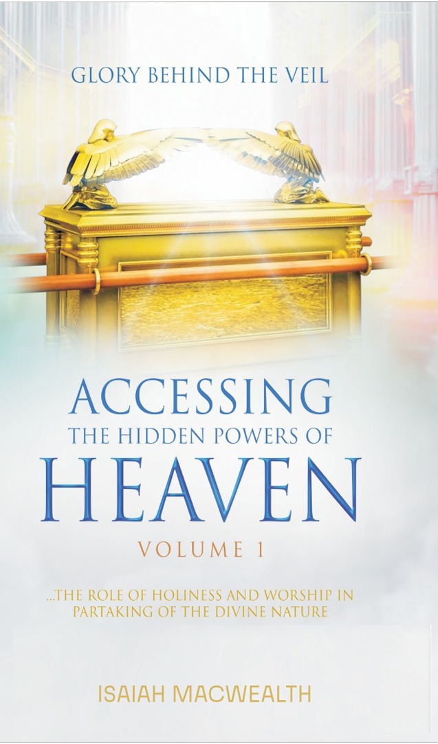Accessing the hidden powers of heaven. Dr Isaiah Macwealth